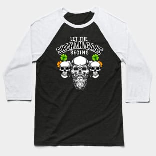 Lucky Leprechaun Let the Shananigans Begin Baseball T-Shirt